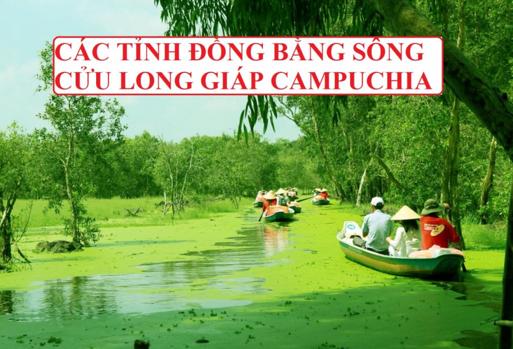 Tìm hiểu các tỉnh đồng bằng sông Cửu Long giáp Campuchia